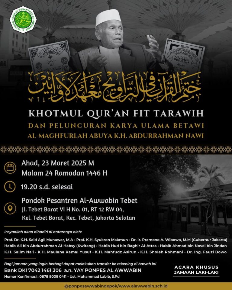 Khatmul Qur’an Fit Tarawih dan Peluncuran Karya Ulama Betawi Al-Maghfurlah Abuya K.H. Abdurrahman Nawi